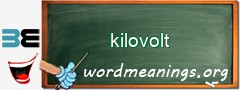 WordMeaning blackboard for kilovolt